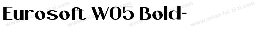 Eurosoft W05 Bold字体转换